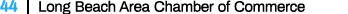 44 | Long Beach Area Chamber of Commerce