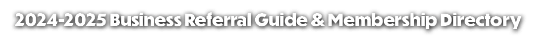 2024 2025 Business Referral Guide & Membership Directory