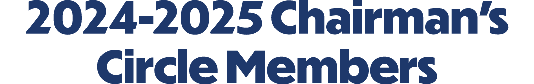 2024 2025 Chairman’s Circle Members
