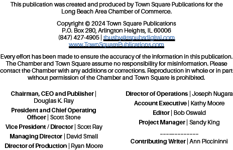 This publication was created and produced by Town Square Publications for the Long Beach Area Chamber of Commerce. Co...