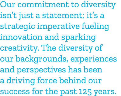 Our commitment to diversity isn’t just a statement; it’s a strategic imperative fueling innovation and sparking creat...